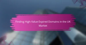 Finding High-Value Expired Domains in the UK Market