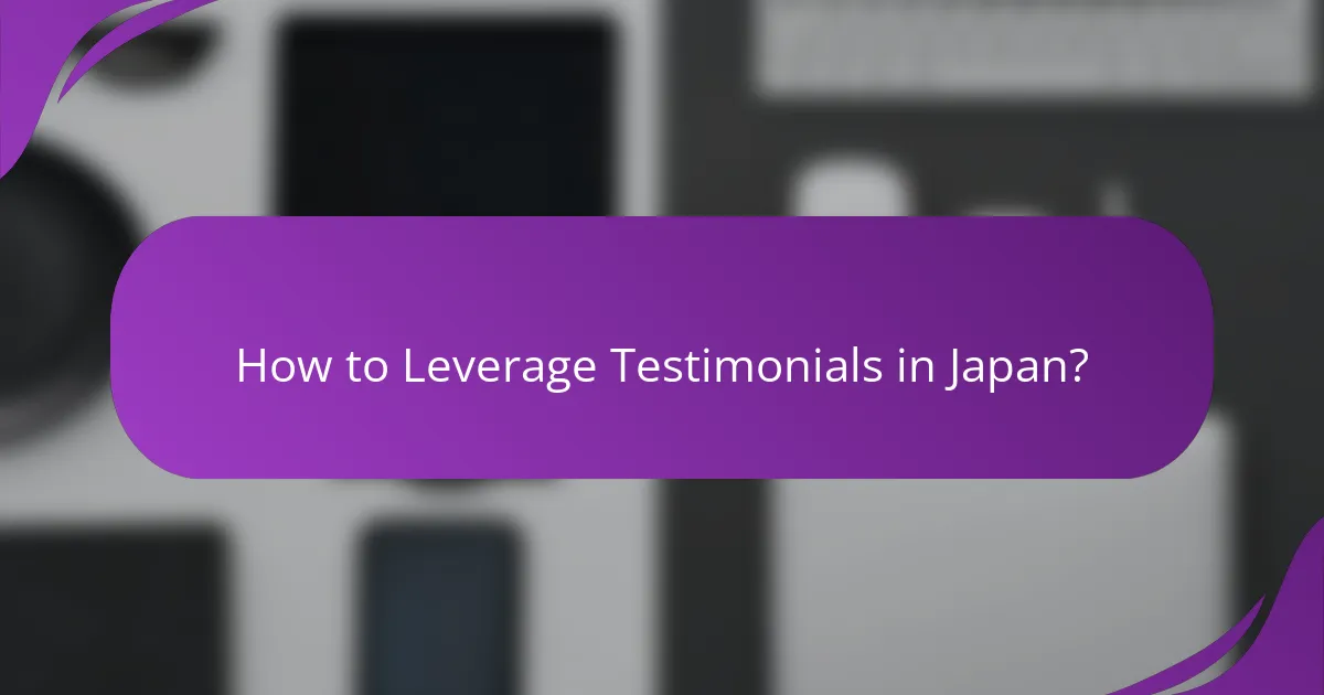 How to Leverage Testimonials in Japan?