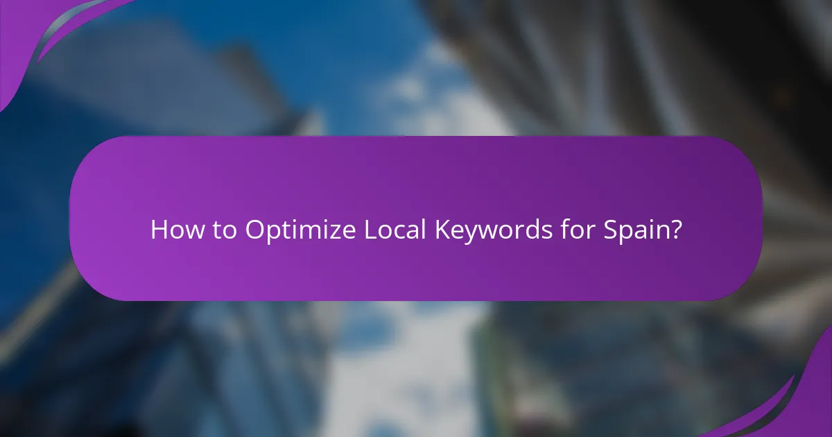How to Optimize Local Keywords for Spain?