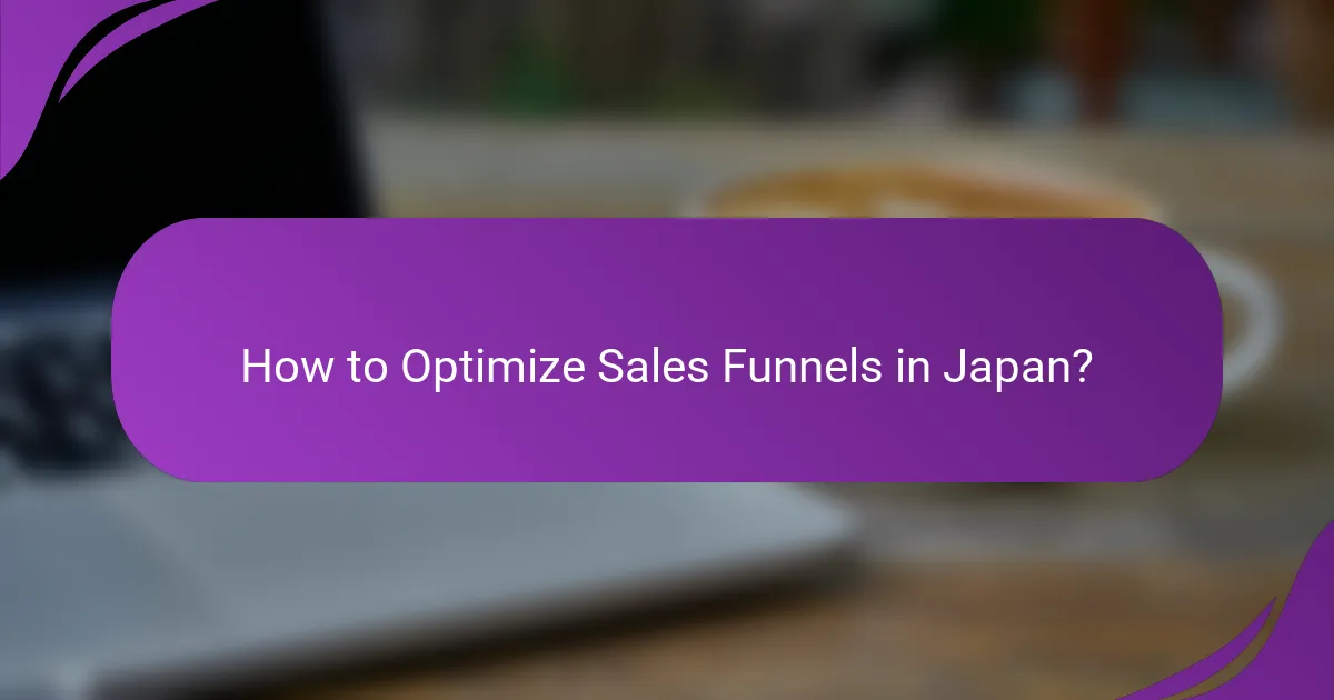 How to Optimize Sales Funnels in Japan?