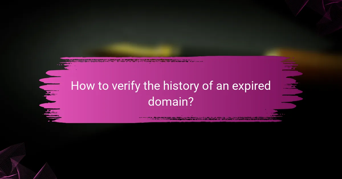 How to verify the history of an expired domain?