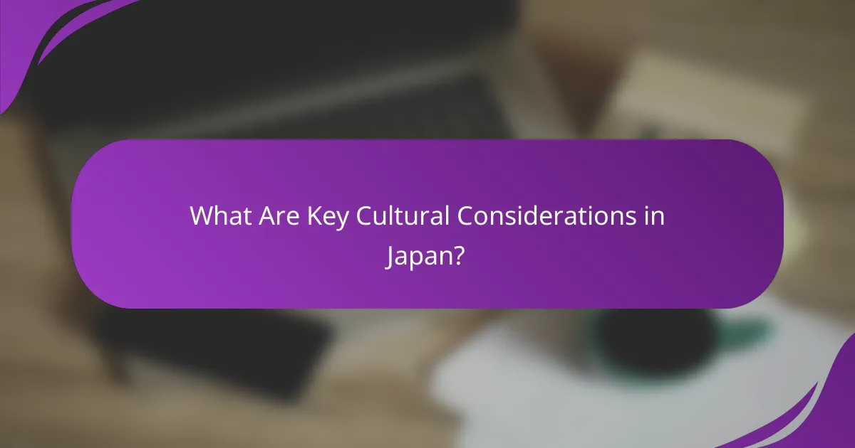 What Are Key Cultural Considerations in Japan?