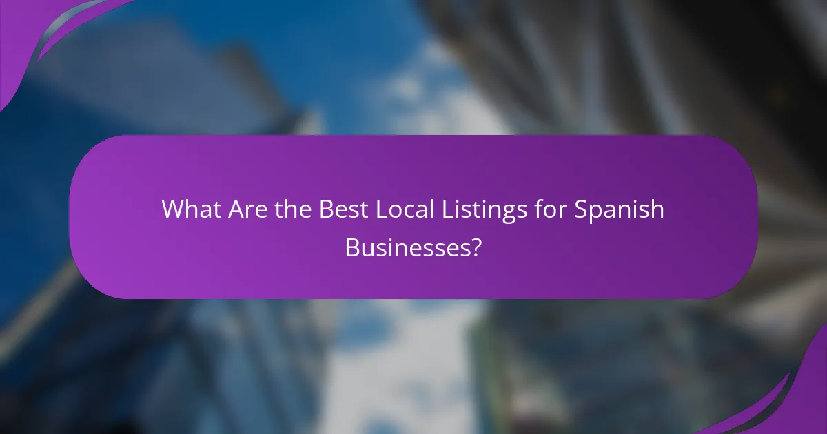 What Are the Best Local Listings for Spanish Businesses?