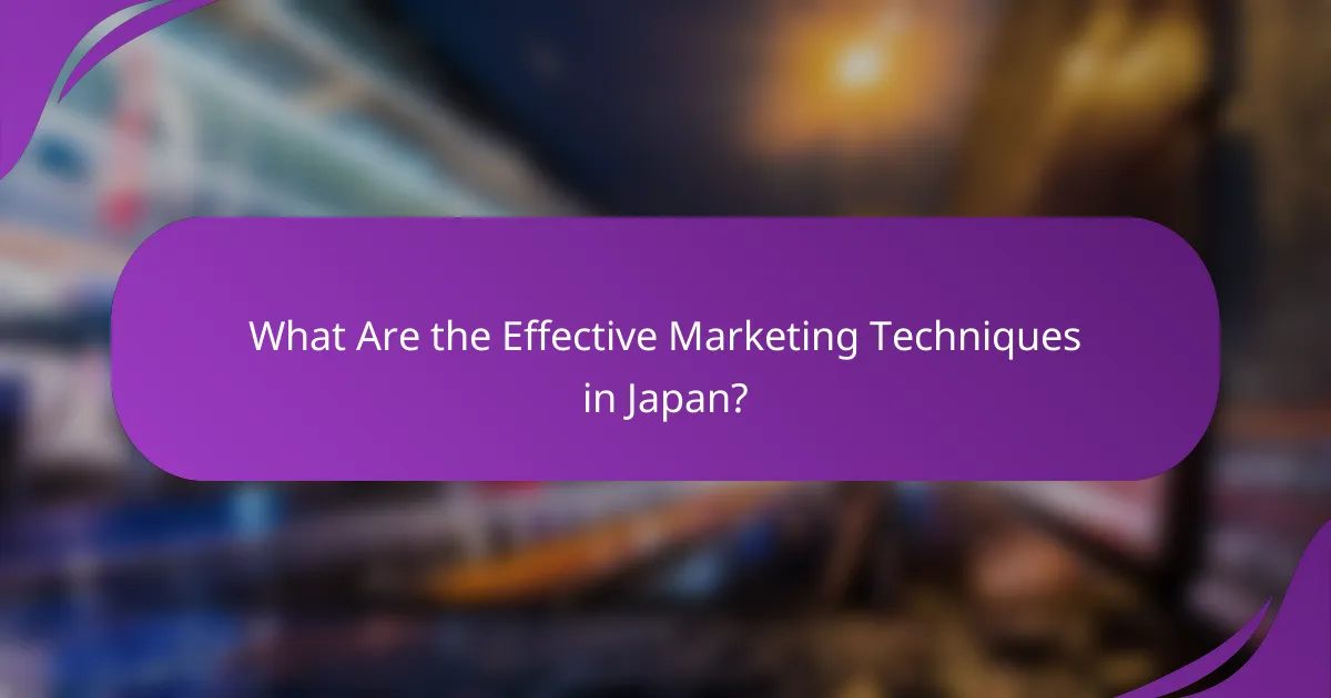 What Are the Effective Marketing Techniques in Japan?