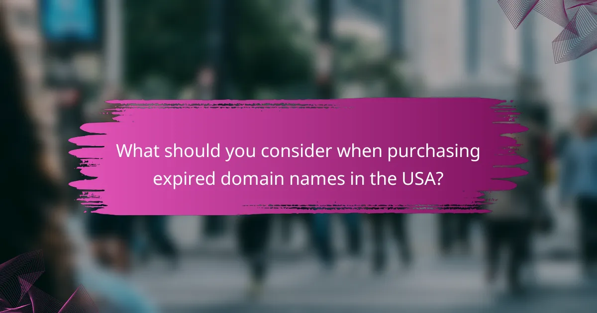What should you consider when purchasing expired domain names in the USA?